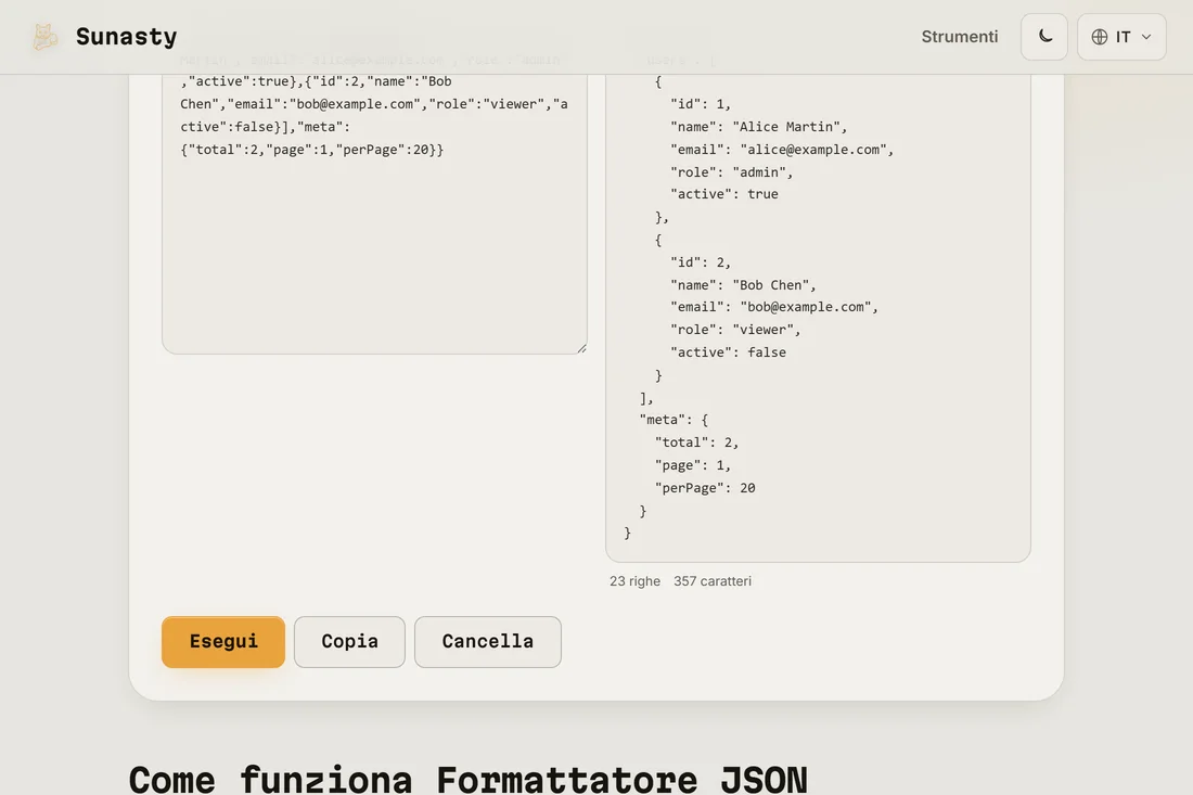Lo stesso JSON con pretty-print e indentazione di 2 spazi nel pannello di uscita