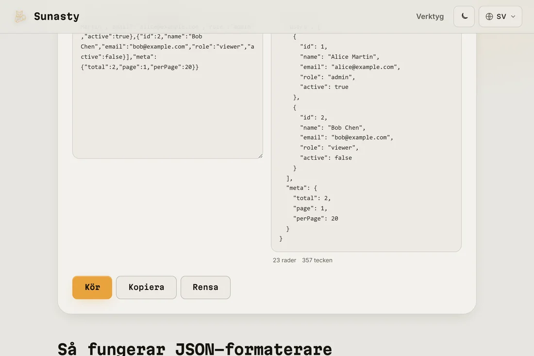 Samma JSON snyggt formaterad med 2 mellanslags indentering i utdatapanelen